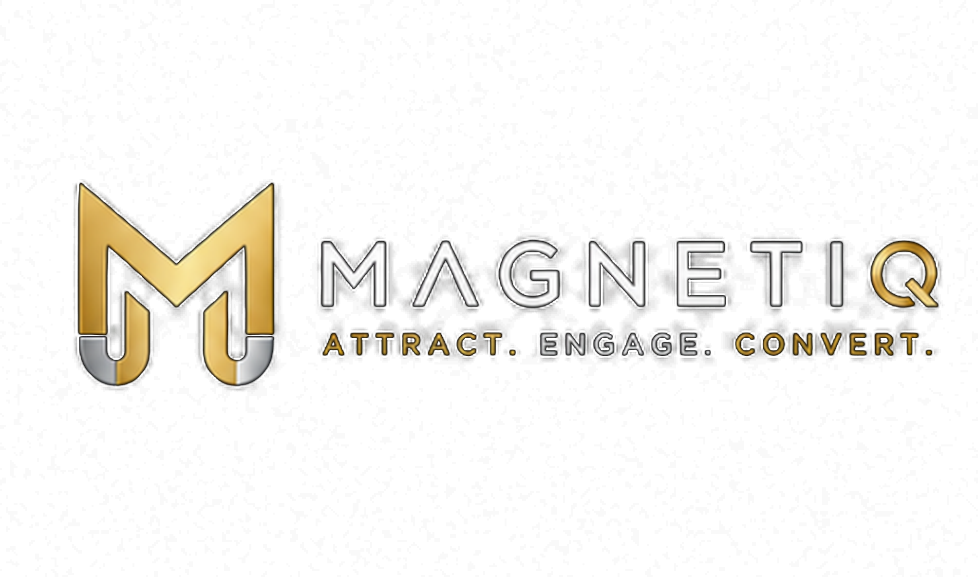 MAGNETIQ — Attract. Engage. Convert.